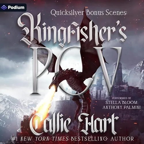 Quicksilver Bonus Scenes: Kingfisher’s POV By Callie Hart